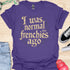 I was normal two frenchies ago - V1 - Elegant Steampunk T-Shirt